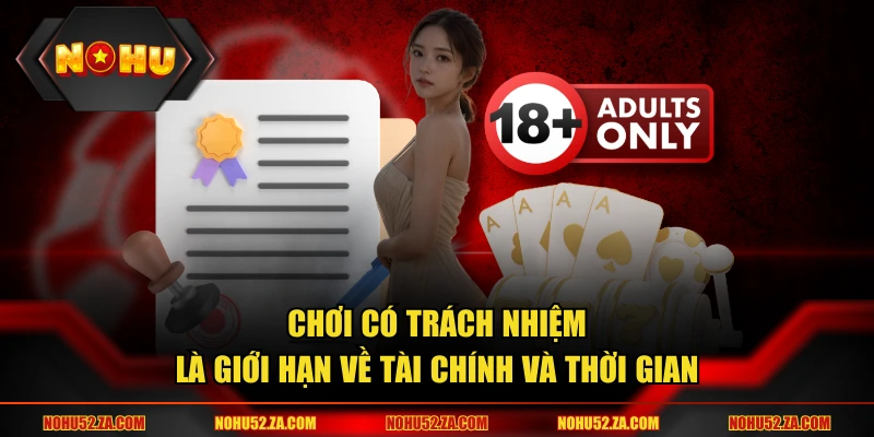 Chơi có trách nhiệm là giới hạn về tài chính và thời gian
