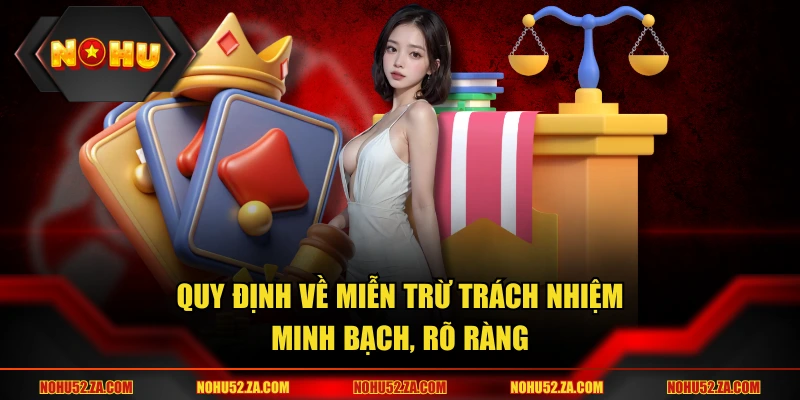 Quy định rõ ràng về trách nhiệm khi cung cấp dịch vụ