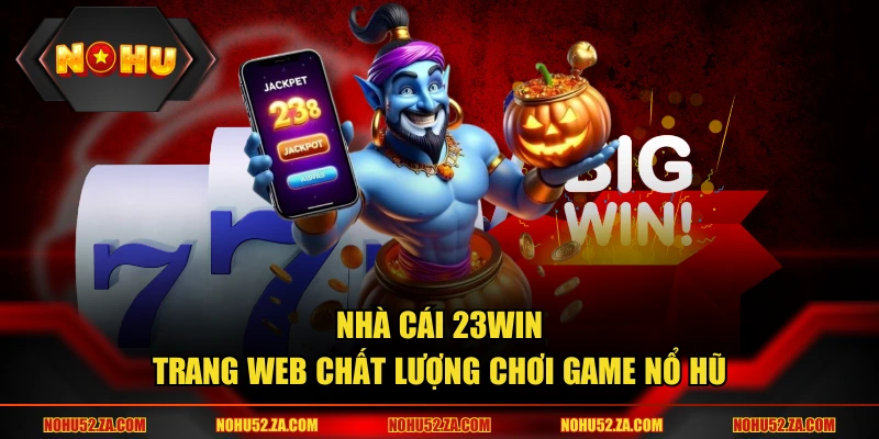 Nhà Cái 23Win